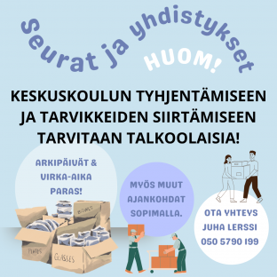 SEURAT JA YHDISTYKSET HUOM! - TALKOOLAISIA TARVITAAN KESKUSKOULULLE