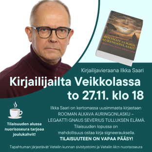 Kirjailijailta Veikkolassa to 27.11. klo 18 - vieraana kirjailija Ilkka Saari