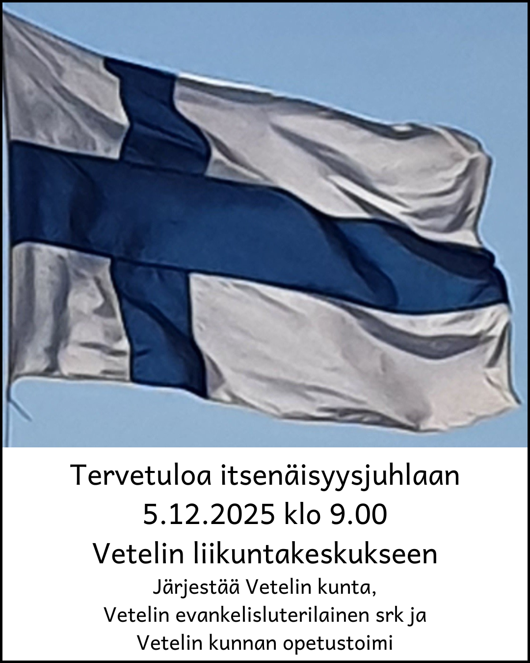 Itsenäisyysjuhla Vetelin Liikuntakeskuksessa pe 5.12.2025 klo 9.00