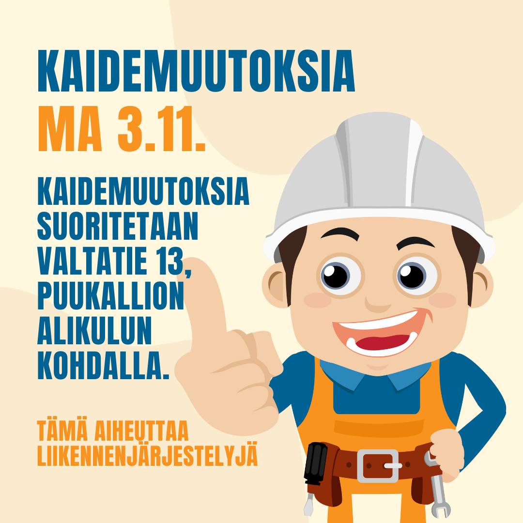 KAIDEMUUTOKSIA MA 3.11. - VT 13, PUUKALLION ALIKULUN KOHDALLA