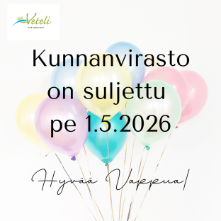 Hyvää Vappua! - Vetelin kunnanvirasto suljettu perjantaina 1.5.2026
