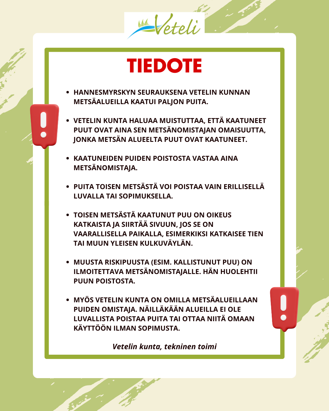 TIEDOTE - puut ovat metsänomistajan omaisuutta