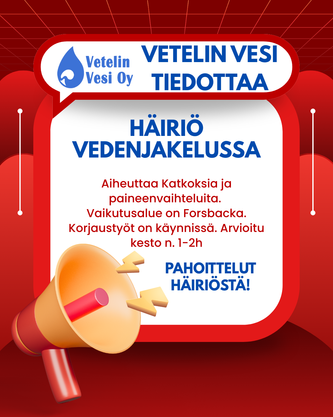 HÄIRIÖ VEDENJAKELUSSA