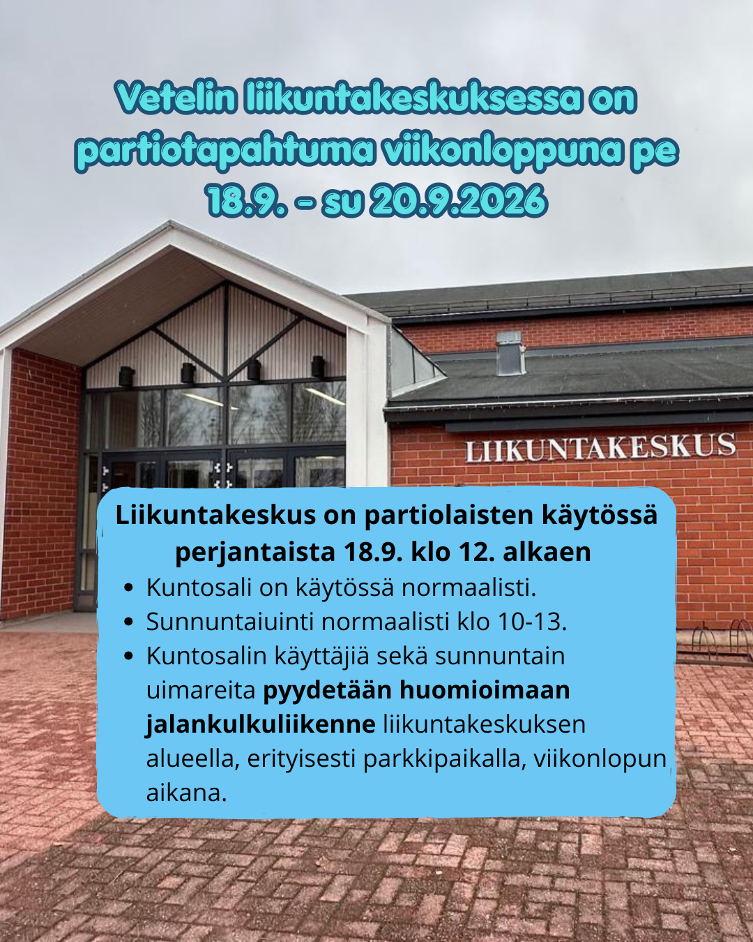 Partiotapahtuma liikuntakeskuksessa 18.-20.9.2026