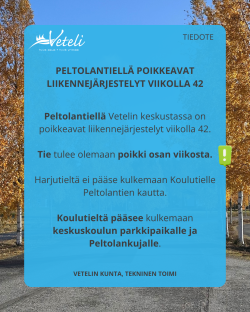 Peltolantien poikkeavat liikennejärjestelyt viikko 42